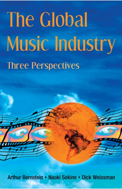 The Global Music Industry : Three Perspectives, EPUB eBook