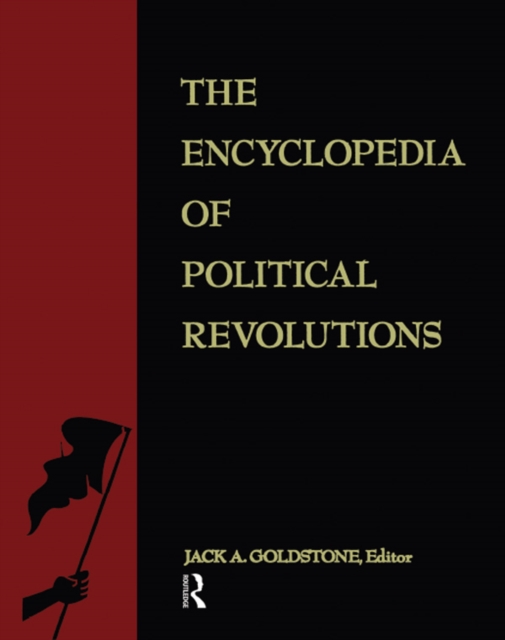 The Encyclopedia of Political Revolutions, EPUB eBook