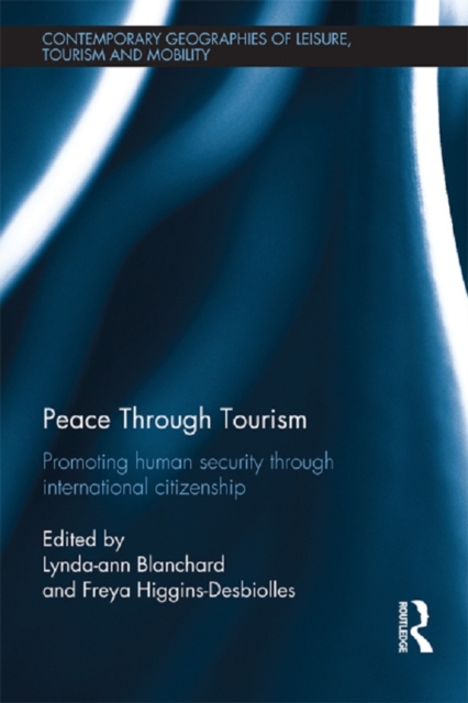 Peace through Tourism : Promoting Human Security Through International Citizenship, PDF eBook