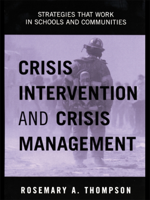 Crisis Intervention and Crisis Management : Strategies that Work in Schools and Communities, EPUB eBook