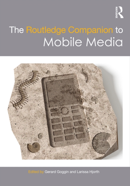The Routledge Companion to Mobile Media, EPUB eBook
