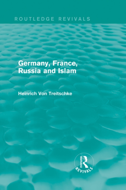 Germany, France, Russia and Islam (Routledge Revivals), EPUB eBook
