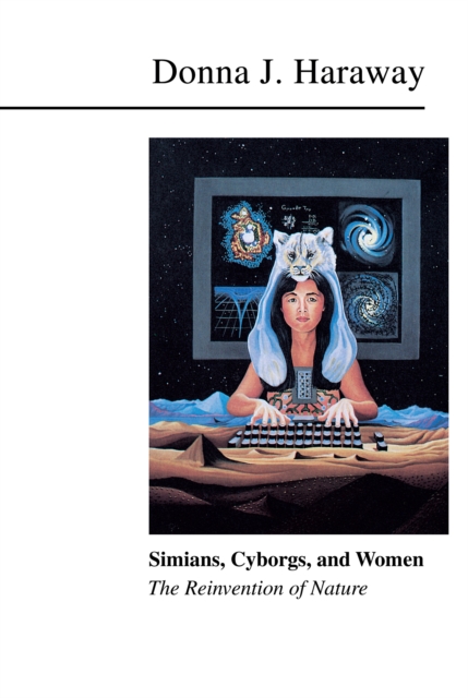 Simians, Cyborgs, and Women : The Reinvention of Nature, EPUB eBook