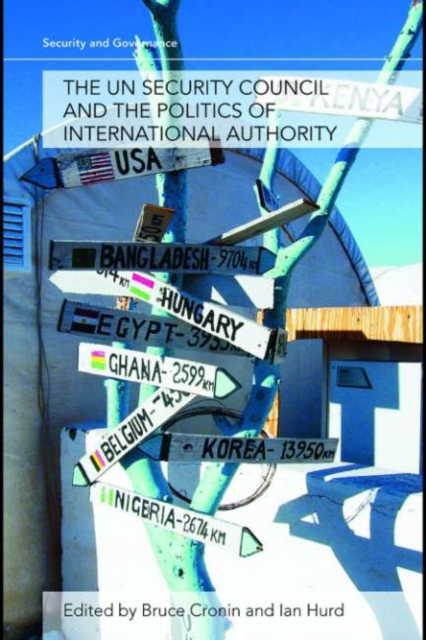 The UN Security Council and the Politics of International Authority, PDF eBook