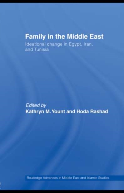 Family in the Middle East : Ideational Change in Egypt, Iran and Tunisia, PDF eBook
