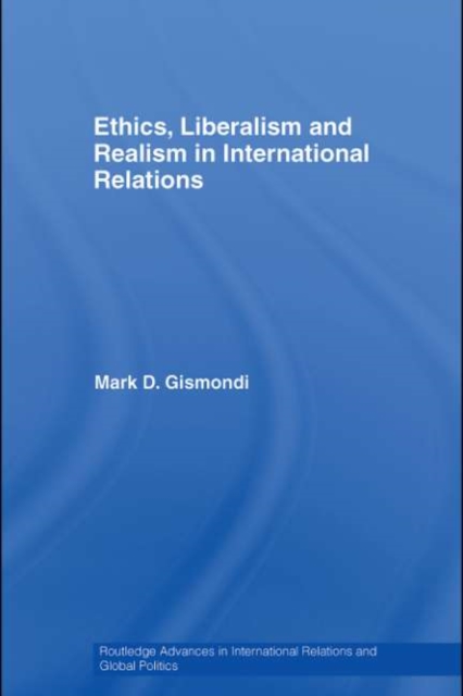 Ethics, Liberalism and Realism in International Relations, PDF eBook