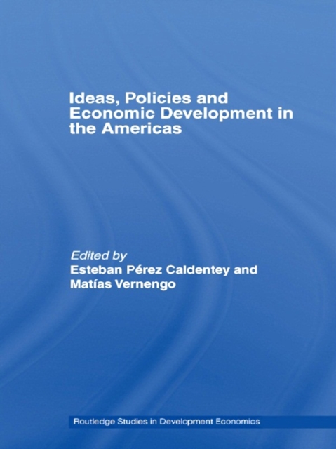 Ideas, Policies and Economic Development in the Americas, EPUB eBook