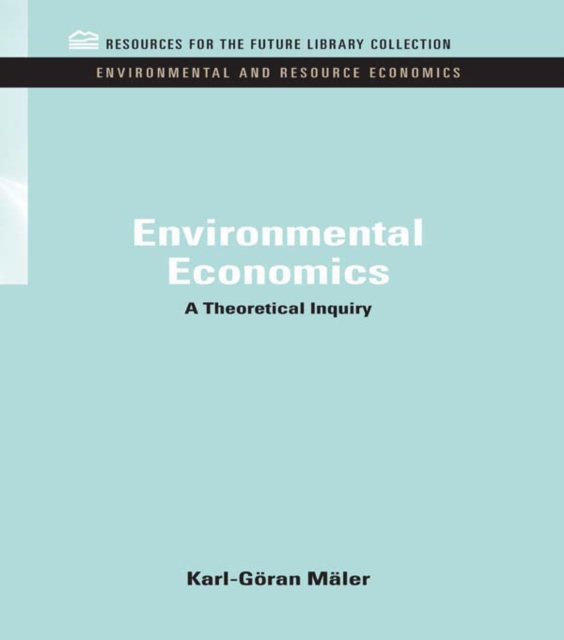 Environmental Economics : A Theoretical Inquiry, EPUB eBook