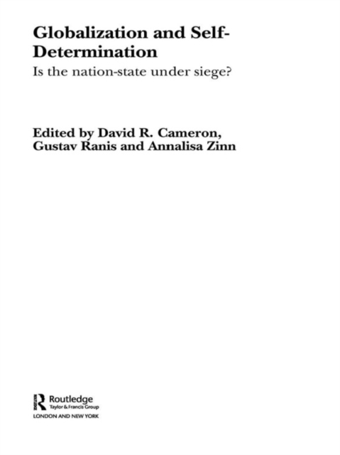 Globalization and Self-Determination : Is the Nation-State Under Siege?, EPUB eBook