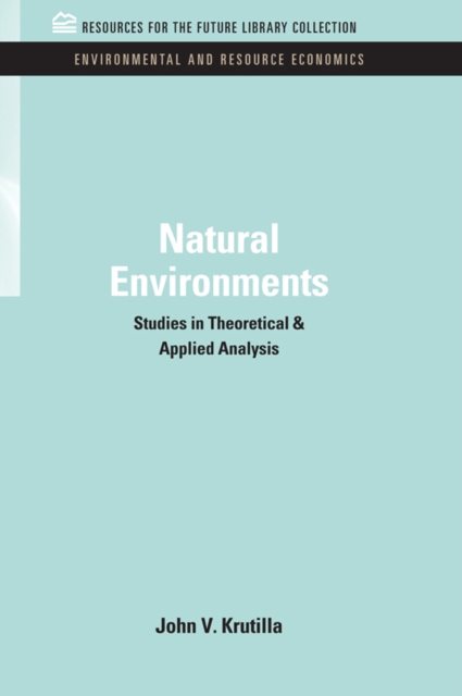 Natural Environments : Studies in Theoretical & Applied Analysis, PDF eBook