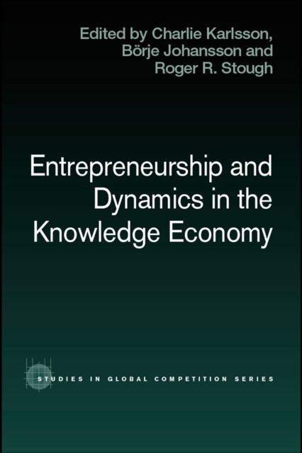 Entrepreneurship and Dynamics in the Knowledge Economy, EPUB eBook