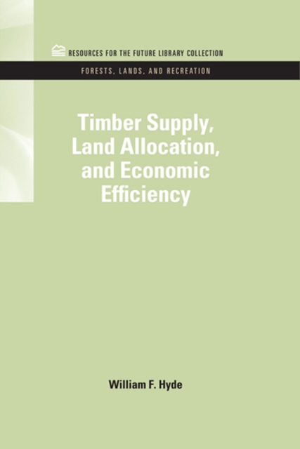 Timber Supply, Land Allocation, and Economic Efficiency, EPUB eBook