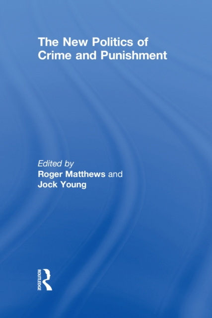 The New Politics of Crime and Punishment, EPUB eBook