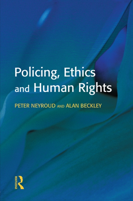Policing, Ethics and Human Rights, PDF eBook