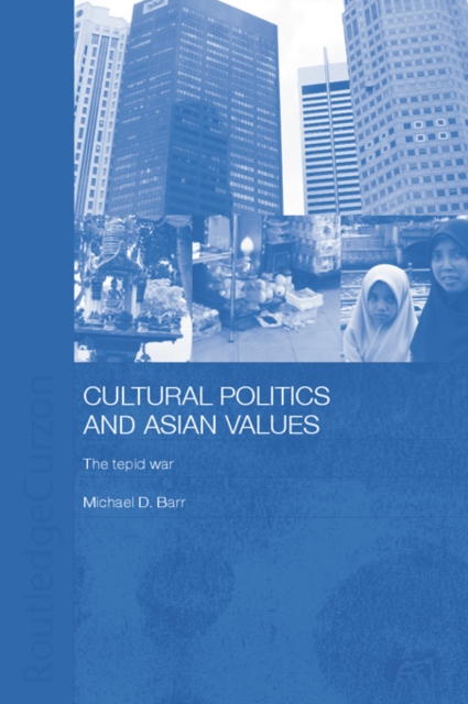 Cultural Politics and Asian Values, PDF eBook