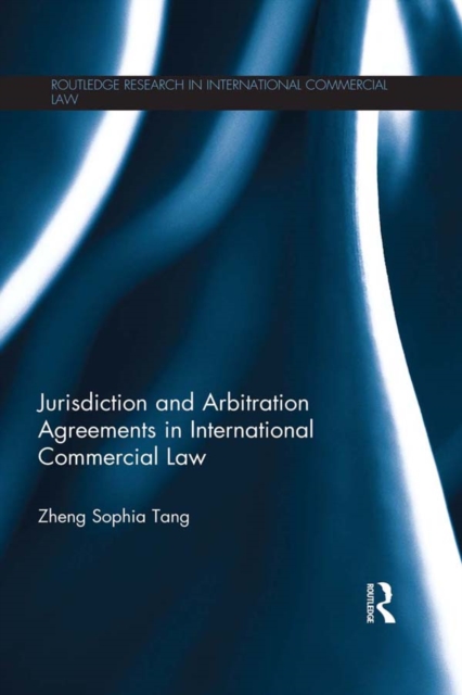 Jurisdiction and Arbitration Agreements in International Commercial Law, PDF eBook
