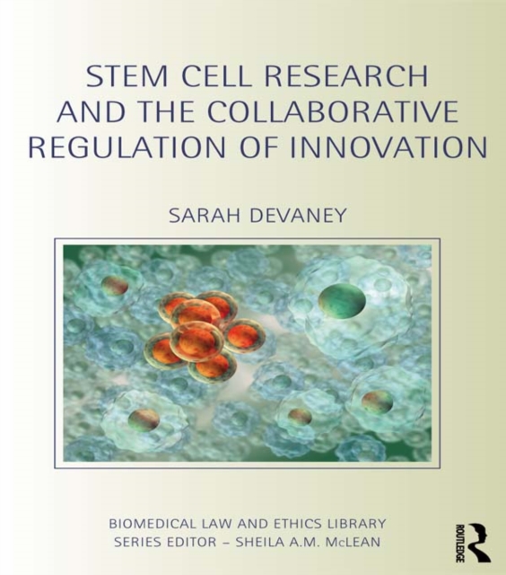 Stem Cell Research and the Collaborative Regulation of Innovation, PDF eBook