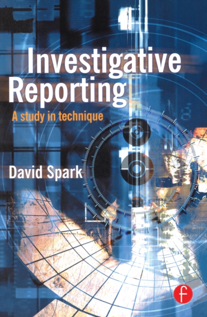 Investigative Reporting : A study in technique, EPUB eBook