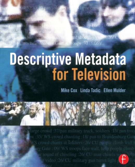Descriptive Metadata for Television : An End-to-End Introduction, PDF eBook