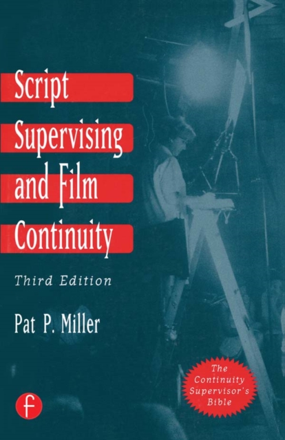 Script Supervising and Film Continuity, PDF eBook