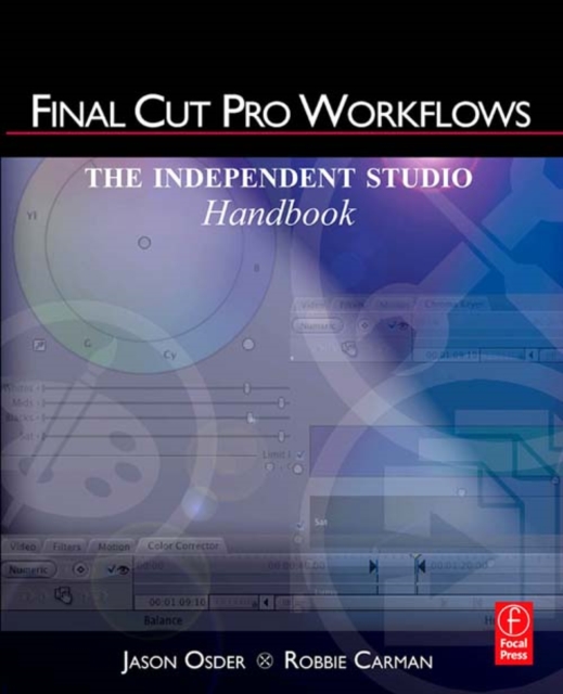 Final Cut Pro Workflows : The Independent Studio Handbook, PDF eBook