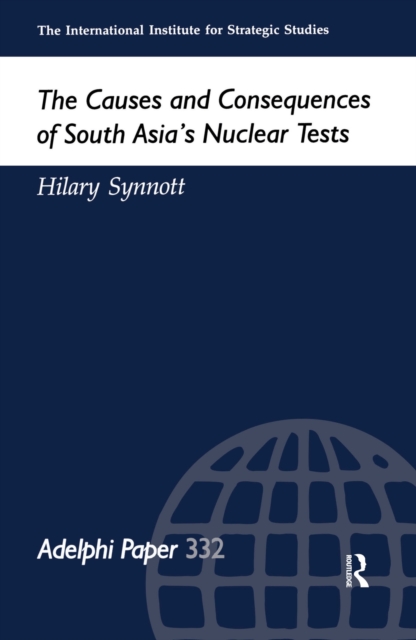 The Causes and Consequences of South Asia's Nuclear Tests, PDF eBook