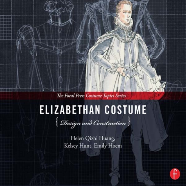Elizabethan Costume Design and Construction, EPUB eBook