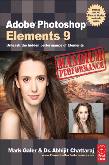 Adobe Photoshop Elements 9: Maximum Performance : Unleash the hidden performance of Elements, PDF eBook