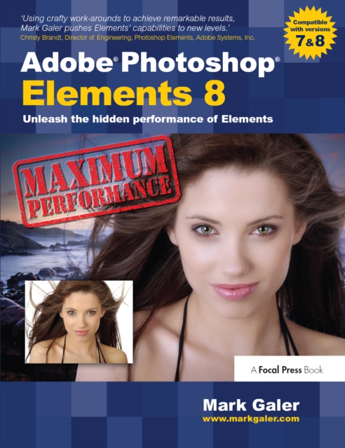Adobe Photoshop Elements 8: Maximum Performance : Unleash the hidden performance of Elements, PDF eBook