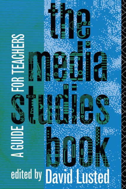 The Media Studies Book : A Guide for Teachers, EPUB eBook