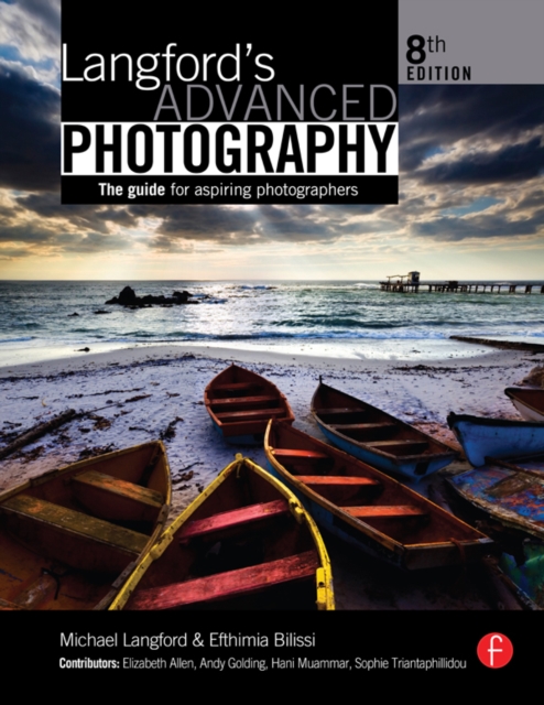Langford's Advanced Photography : The guide for aspiring photographers, EPUB eBook