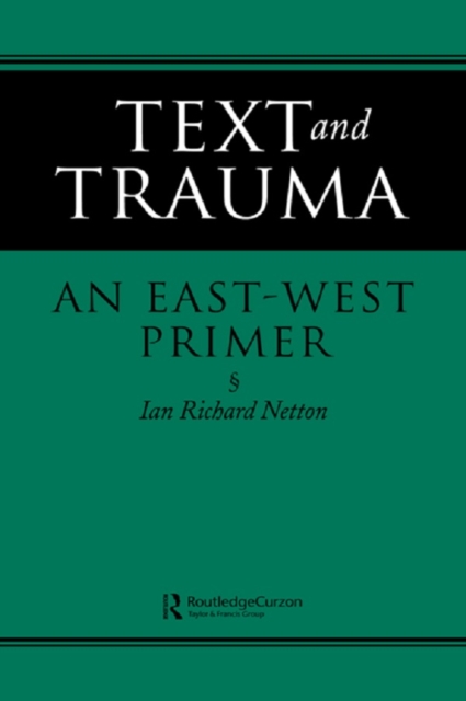 Text and Trauma : An East-West Primer, PDF eBook