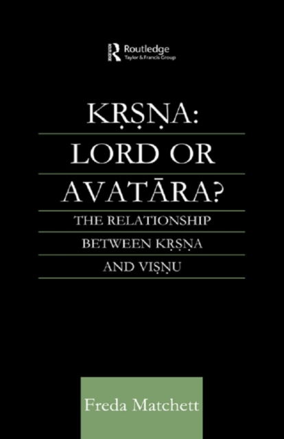 Krsna: Lord or Avatara? : The Relationship Between Krsna and Visnu, PDF eBook