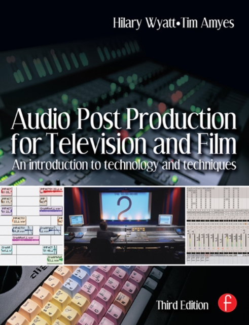 Audio Post Production for Television and Film : An introduction to technology and techniques, EPUB eBook