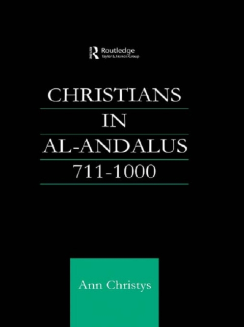 Christians in Al-Andalus 711-1000, PDF eBook
