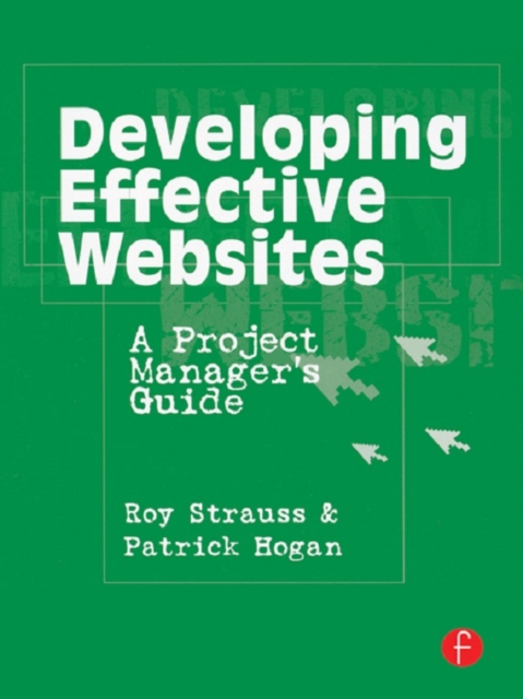 Developing Effective Websites : A Project Manager's Guide, PDF eBook