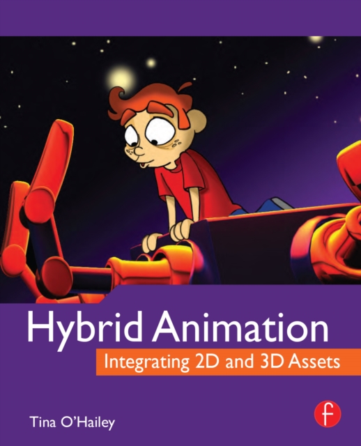 Hybrid Animation : Integrating 2d and 3d Assets, PDF eBook