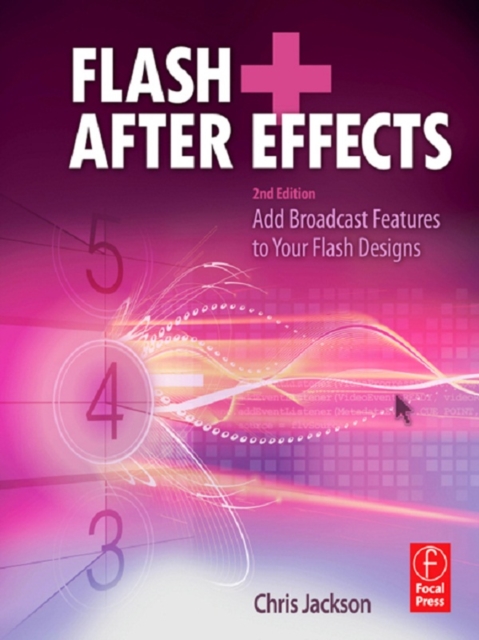 Flash + After Effects : Add Broadcast Features to Your Flash designs, PDF eBook