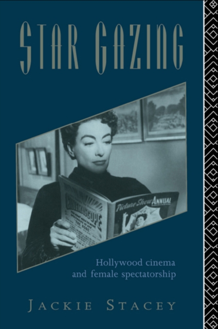 Star Gazing : Hollywood Cinema and Female Spectatorship, PDF eBook