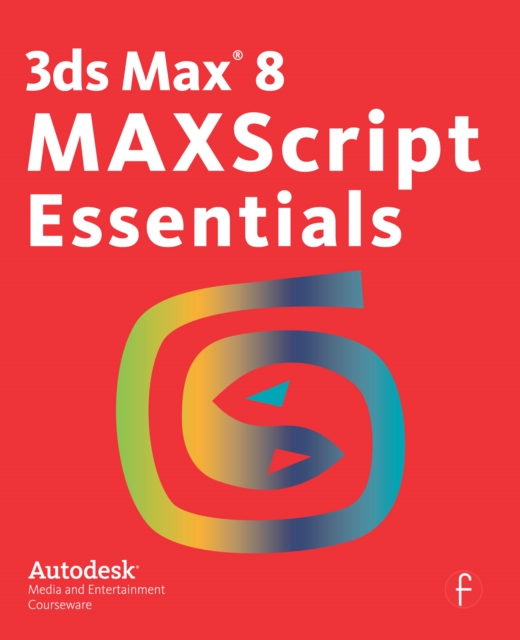 3ds Max 8 MAXScript Essentials, EPUB eBook