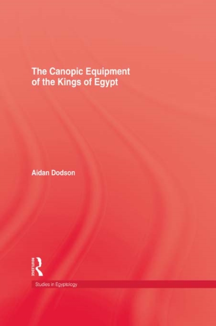 The Canopic Equipment Of The Kings of Egypt, PDF eBook