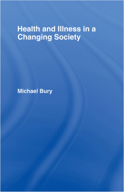 Health and Illness in a Changing Society, EPUB eBook