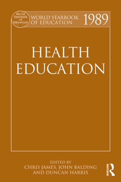 World Yearbook of Education 1989 : Health Education, PDF eBook