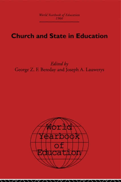 World Yearbook of Education 1966 : Church and State in Education, PDF eBook