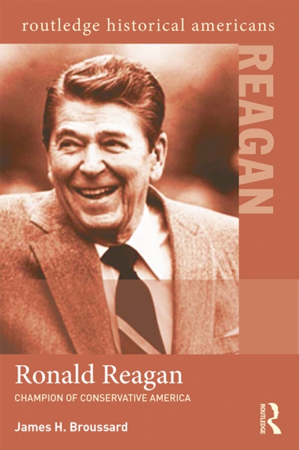Ronald Reagan : Champion of Conservative America, EPUB eBook