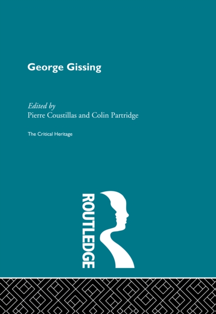 George Gissing : The Critical Heritage, PDF eBook