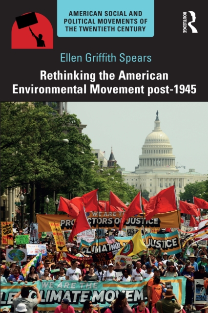 Rethinking the American Environmental Movement post-1945, EPUB eBook