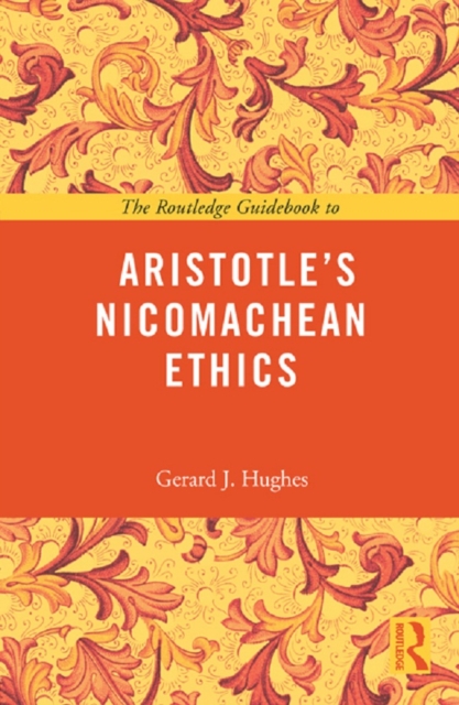 The Routledge Guidebook to Aristotle's Nicomachean Ethics, EPUB eBook