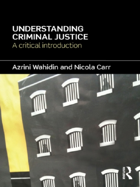 Understanding Criminal Justice : A Critical Introduction, PDF eBook