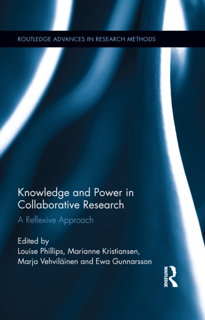 Knowledge and Power in Collaborative Research : A Reflexive Approach, PDF eBook